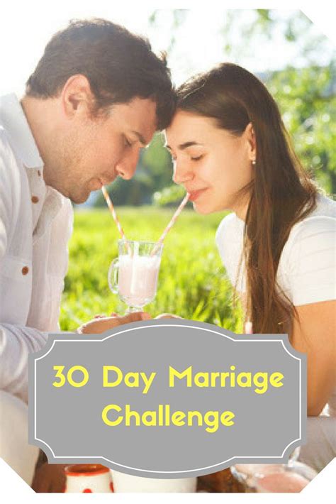 30 Day Marriage Challenge Marriage Challenge Marriage Challenges