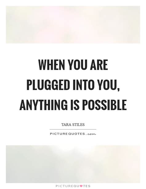 Plugged Quotes Plugged Sayings Plugged Picture Quotes