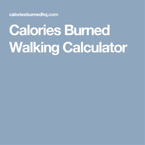 Calculate Calories Burned Walking Calories Burned Walking Burn Calories Burns
