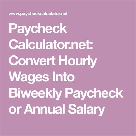 Paycheck Convert Hourly Wages Into Biweekly Paycheck Or