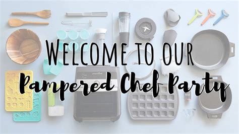 Welcome To Our Cooking At Home Pampered Chef Party April 21 27