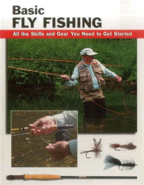 Stackpole Basics Basic Fly Fishing All The Skills And Gear You Need