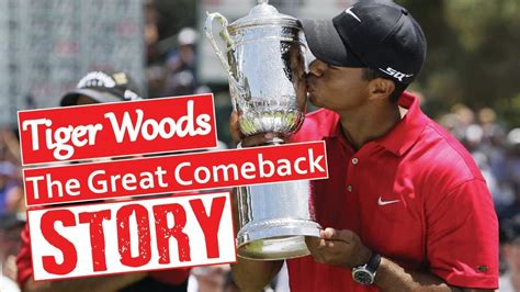 Tiger Woods The Great Comeback Story YouTube
