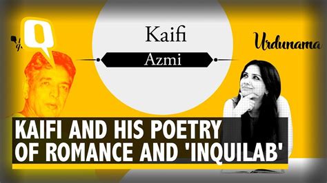 The True Legacy Of Kaifi Azmi Poetry Of Romance And Revolution The