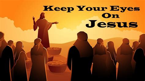 Keep Your Eyes On Jesus Revealing Essential Scripture Christian