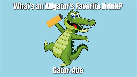 What Is An Alligators Favorite Drink Funny Kid Jokes