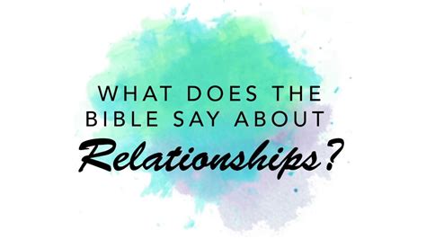 What Does The Bible Say About Relationships Youtube