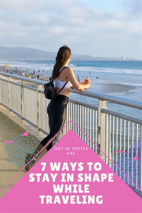 7 Ways To Stay In Shape While Traveling Stay In Shape Travel Health