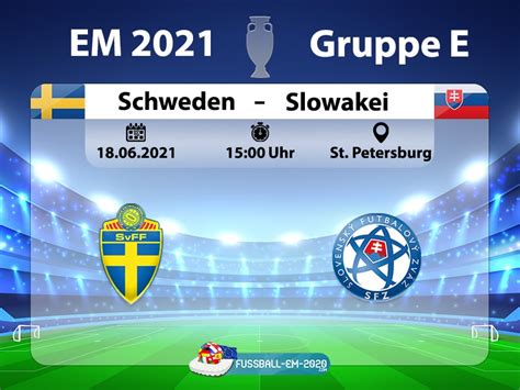 Informationen rund um schweden aus der saison 2020/2021. Fußball heute: EM 2021 Vorrunde Schweden gegen Slowakei ...