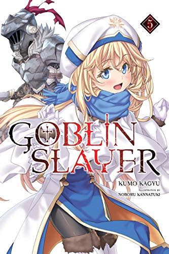 Goblin Slayer Vol Light Novel Goblin Slayer Light Novel English Edition Ebook