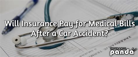Will Auto Insurance Pay For Medical Bills After A Car Accident