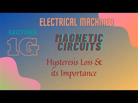 Electricalmachineslecture 1gmagneticcircuits