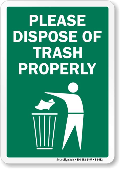 Dispose Of Trash Properly Sign Trash Litter Signs Sku S 8682