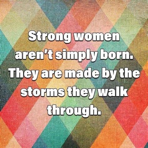 Strong Women Aren T Simply Born Pictures Photos And Images For Facebook Tumblr Pinterest