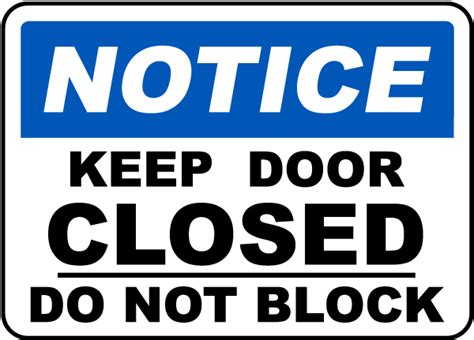 Keep Closed Do Not Block Sign Save 10 Instantly