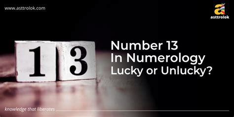 Number 13 In Numerology Lucky Or Unlucky Asttrolok