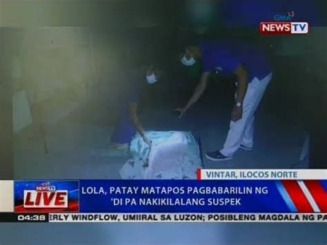 NTVL Lola Patay Matapos Pagbabarilin Ng Di Pa Nakikilalang Suspek YouTube