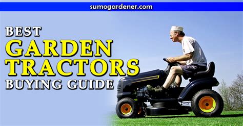 Best Garden Tractors Reviewed Buying Guide
