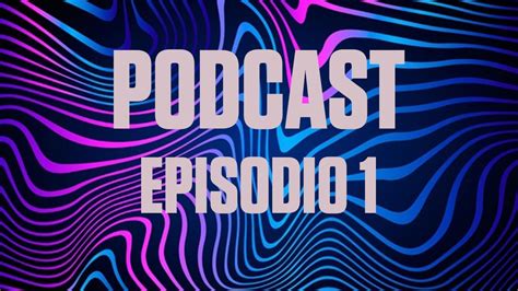Podcast 1 Youtube