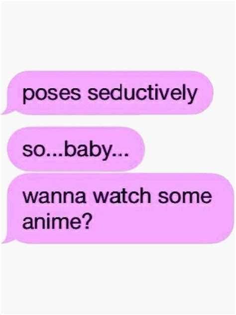 Wanna Watch Some Anime Text Sticker By Glitteryhearts Dark Humour