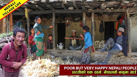Poor But Very Happy Life In Nepali Village Nepal Village Lifestyle