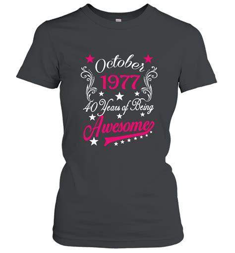 Womens October 1977 40 Years Awesome 40th Birthday Idea Women T Shirt