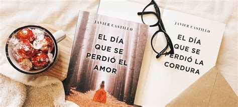 El DÍa Que Se PerdiÓ El Amor Libro De Javier Castillo