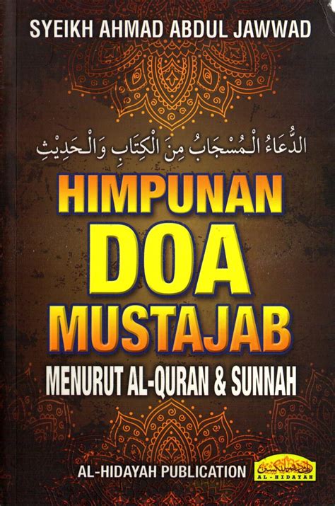Himpunan Doa Mustajab Menurut Al Quran And Sunnah Al Hidayah