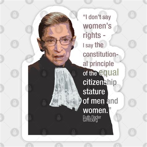 Womens Rights Ruth Bader Ginsburg Quote Ruth Bader Ginsburg