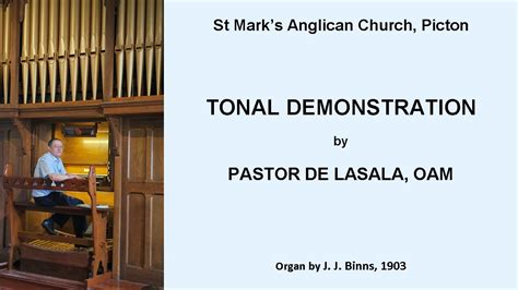 Tonal Demonstration Pastor De Lasala Organ Of St Marks Anglican