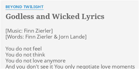Godless And Wicked Lyrics By Beyond Twilight You Do Not Feel