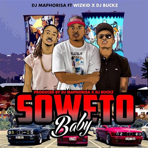 Dj Maphorisa Soweto Baby Lyrics Genius Lyrics