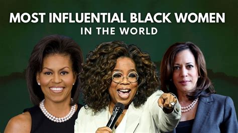 influential women 10 most influential black women in the world 2022