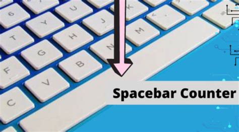 Everything That You Need To Know About Spacebar Counter