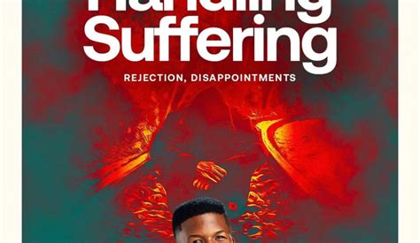Handling Suffering Rejection Disappointment Sermons