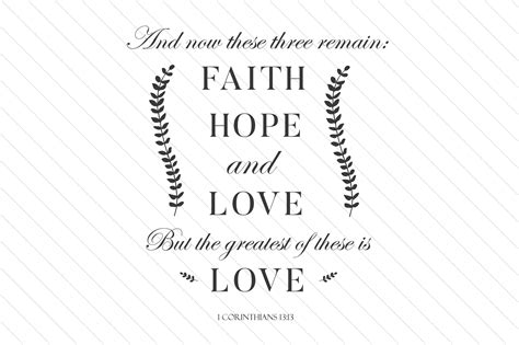 And Now These Three Remain Faith Hope And Love Svg Cut File By