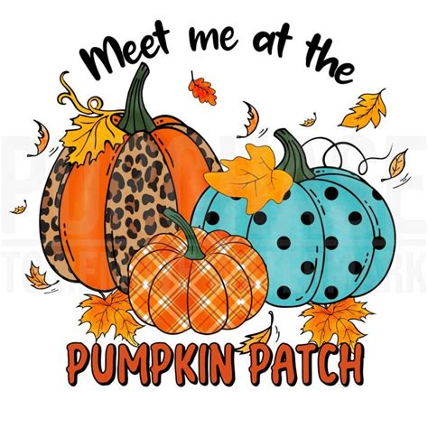 279 • Meet Me At The Pimpkin Patch Png Sublimation Design Halloween