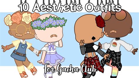 10 Aesthetic Gacha Club Outfits For Girls Youtube