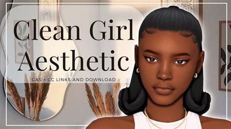 Clean Girl Aesthetic Cas Sim Download And Cc Links Youtube