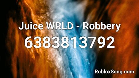 Juice Wrld Robbery Roblox Id Roblox Music Codes
