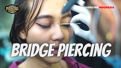 Diajak Temen Ke Piercing Indonesia Bridge Piercing Karin Youtube