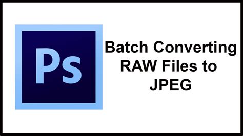All you need to do is selecting raw image files and choosing a specific format you want to convert. Batch Converting RAW Files to JPEG Using Photoshop - YouTube