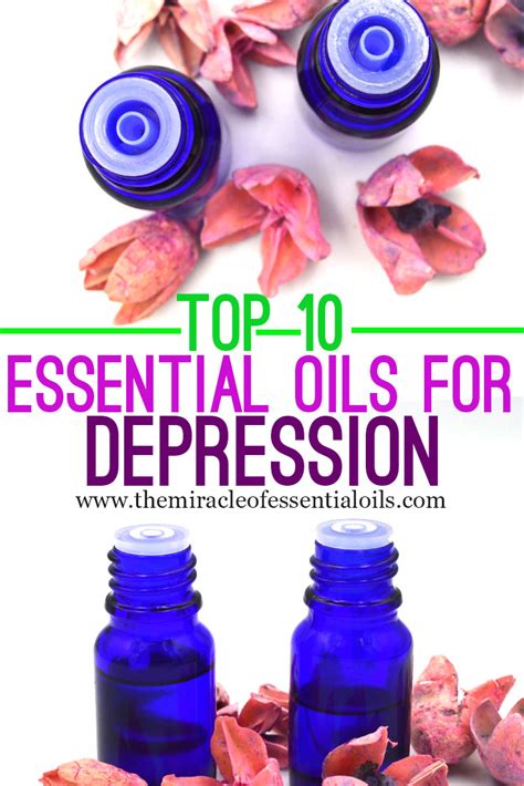Best 10 Essential Oils For Depression And How To Use Them The Miracle Of Essential Oils
