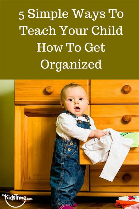 5 Simple Ways To Teach Your Child How To Get Organized