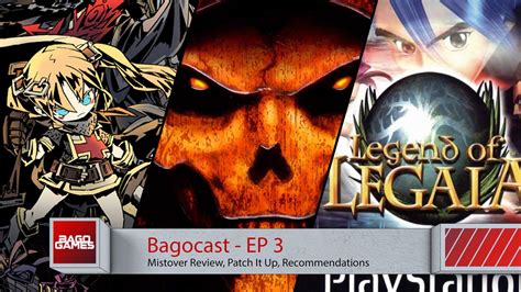 Bagocast - EP 3: Mistover, Patch It Up, Recommendations
