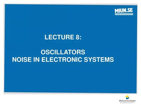 Ppt Lecture 8 Oscillators Noise In Electronic Systems Powerpoint