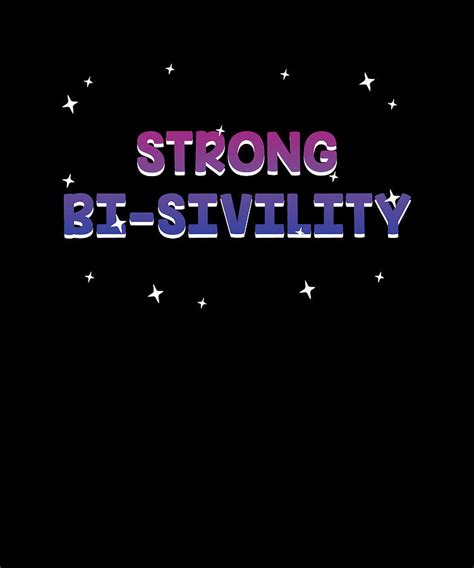 Strong Bisivility Bisexual Lgbtq Bi Pride Lgbt Positivity Digital Art By Maximus Designs Fine