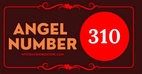 Angel Number 310 Meaning Love Twin Flame Reunion And Luck