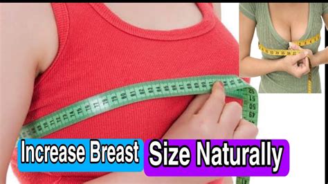 increase breast size naturally youtube