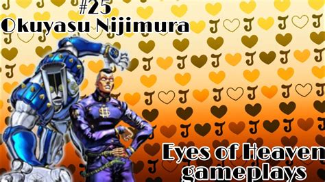 Jjba Eyes Of Heaven Okuyasu Nijimura Gameplay Youtube